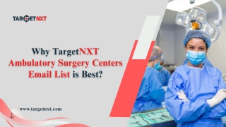 ambulatory-surgery-centers-email-list-pptx-targetnxt