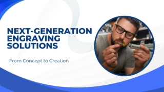 Next-Generation Engraving Solutions: From Concept to Creation