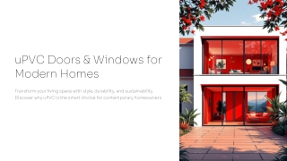 Why Choose uPVC Doors & Windows for Modern Homes