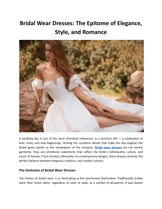 Bridal Wear Dresses: The Epitome of Elegance, Style, and Romance