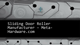 Sliding Door Roller Manufacturer – Meta-Hardware
