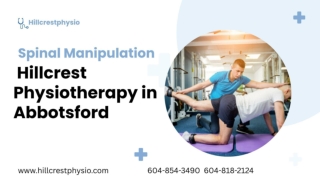 Spinal Manipulation Hillcrest Physiotherapy in Abbotsford