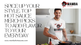 Spice Up Your Style Top Hot Sauce Merch Picks to Add Flavor to Your Everyday