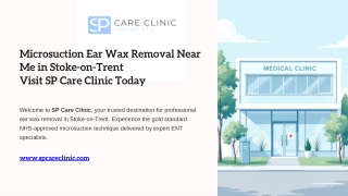 Microsuction Ear Wax Removal Near Me in Stoke-on-Trent – Visit SP Care Clinic To