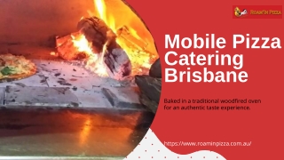Authentic Mobile Pizza Catering in Brisbane for Every Event