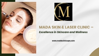 MADA Skin & Laser Clinic – Excellence in Skincare and Wellness