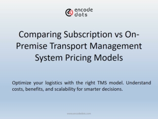 Comparing Subscription vs On-Premise Transport Management System Pricing Models