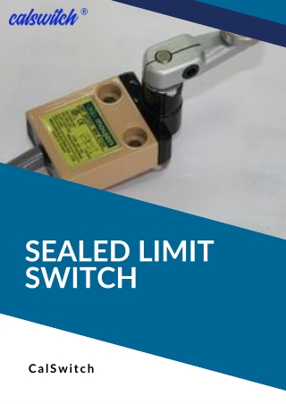 Durable Sealed Limit Switches for Industrial Applications