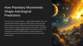 How Planetary Movements Shape Astrological Predictions