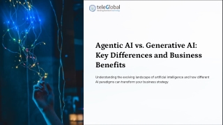 Agentic AI vs. Generative AI – Key Distinctions and Business Value