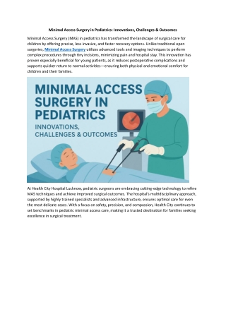 Minimal Access Surgery in Pediatrics: Innovations, Challenges & Outcomes