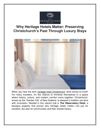 Why Heritage Hotels Matter Preserving Christchurch’s Past Through Luxury Stays