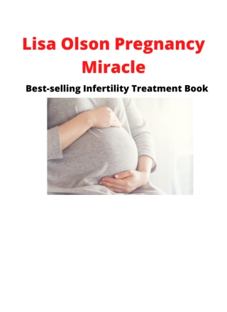 Pregnancy Miracle Book PDF - Lisa Olson Pregnancy Miracle eBook Download