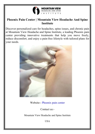 Phoenix Pain Center  Mountain View Headache And Spine Institute