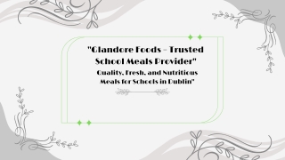 Glandore foods  Presentation Presentation