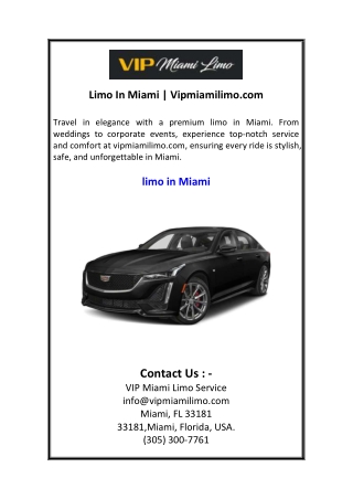 Limo In Miami  Vipmiamilimo.com