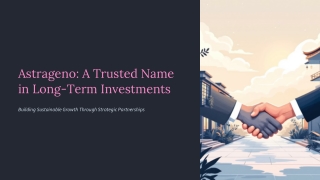 Astrageno-A-Trusted-Name-in-Long-Term-Investments
