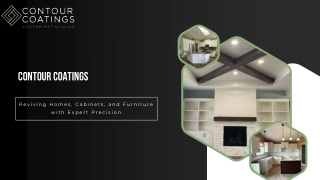 Contour Coatings Provides Cabinet and House Services