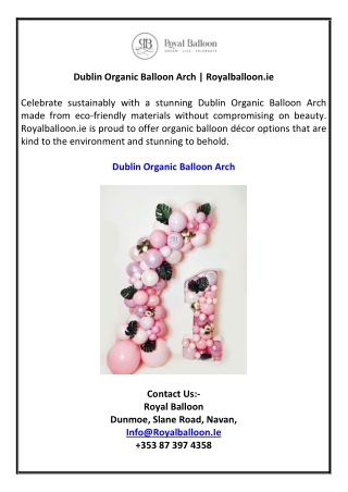 Dublin Organic Balloon Arch | Royalballoon.ie