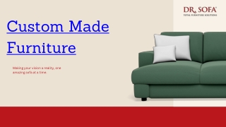 Custom Made Furniture | Personalized Designs by Dr. Sofa