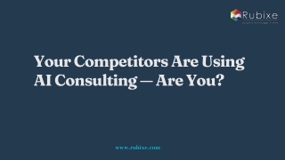 Your Competitors Are Using AI Consulting — Are You
