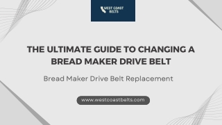 The Ultimate Guide to Changing a Bread Maker Drive Belt - West Coast Belts