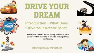 DRIVE YOUR DREAM