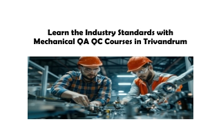 Learn the Industry Standards with Mechanical QA QC Course in trivandrum