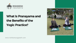 What Is Pranayama and the Benefits of the Yogic Practice