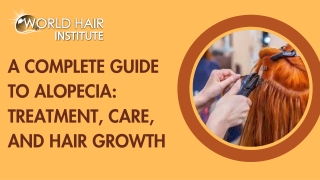 A Complete Guide to Alopecia Treatment, Care, and Hair Growth