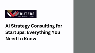 AI Strategy Consulting for Startups Everything You Need to Know