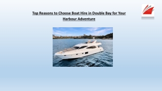 Top Reasons to Choose Boat Hire in Double Bay for Your Harbour Adventure