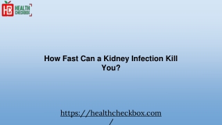 How Fast Can a Kidney Infection Kill You_