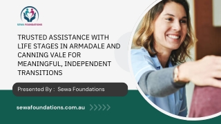 Trusted Assistance with Life Stages in Armadale and Canning Vale for Meaningful, Independent Transitions
