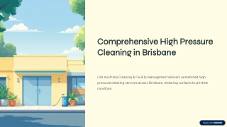 Comprehensive High Pressure Cleaning in Brisbane
