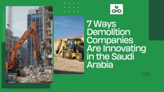 7 Ways Demolition Companies Are Innovating in the Saudi Arabia