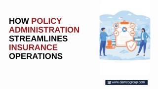 How Policy Administration Streamlines Insurance Operations