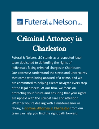 Criminal Attorney In Charleston: Defending Your Case & Guiding You with Care