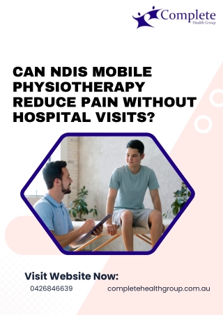 Can NDIS Mobile Physiotherapy Reduce Pain Without Hospital Visits