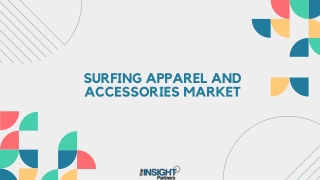 Surfing apparel and accessories Market Size, Share, and Growth Analysis by 2031