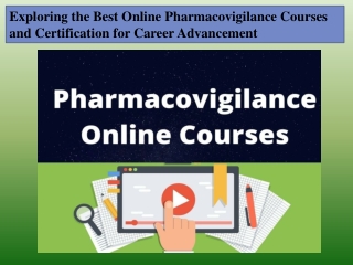 Exploring the Best Online Pharmacovigilance Courses and Certification for Career Advancement