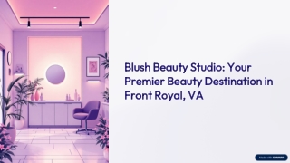 Blush-Beauty-Studio-Your-Premier-Beauty-Destination-in-Front-Royal-VA