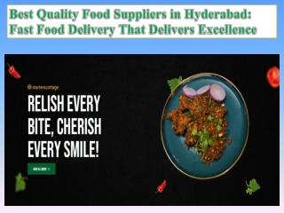 Best Quality Food Suppliers in Hyderabad Fast Food Delivery That Delivers Excellence