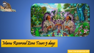 Manu Reserved Zone Tours 5 days