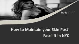 How to Maintain your Skin Post Facelift in NYC