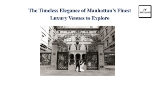 The Timeless Elegance of Manhattan’s Finest Luxury Venues to Explore