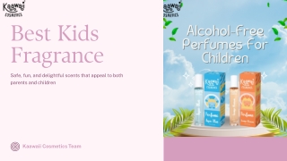 Best Kids Fragrance by Kaawaii Cosmetics – Safe & Fun Perfumes for Kids