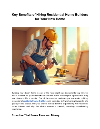 Key Benefits of Hiring Residential Home Builders for Your New Home