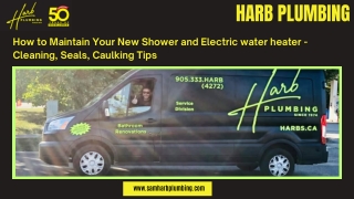 How to Maintain Your New Shower and Electric water heater - Cleaning, Seals, Caulking Tips