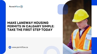 Make Laneway Housing Permits in Calgary Simple: Take the First Step Today